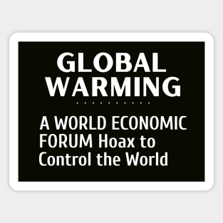 Global Warming - A World Economic Forum Hoax to Control The World Magnet